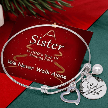 Last Day 75% OFF👯‍♀💖A Sister Is God's Way Of Making Sure We Never Walk Alone Bangle