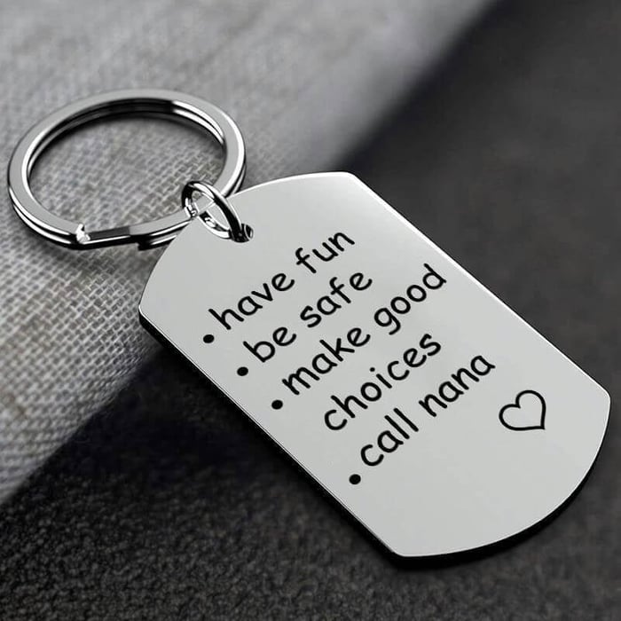 Last Day 69% OFF - 🔥Have Fun, Be Safe, Make Good Choices and Call Your Grandma/Grandpa Keychain