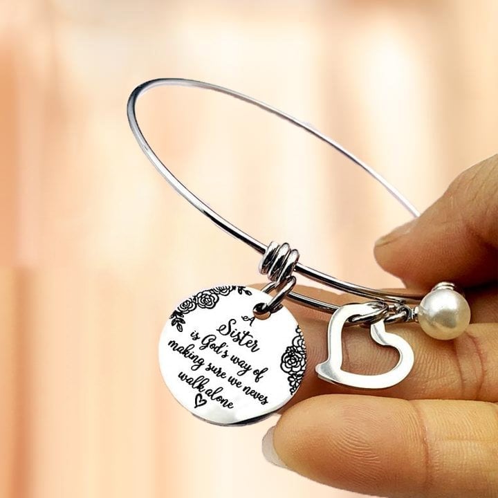 Last Day 75% OFF👯‍♀💖A Sister Is God's Way Of Making Sure We Never Walk Alone Bangle